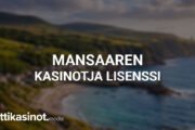Mansaaren kasinot ja lisenssi
