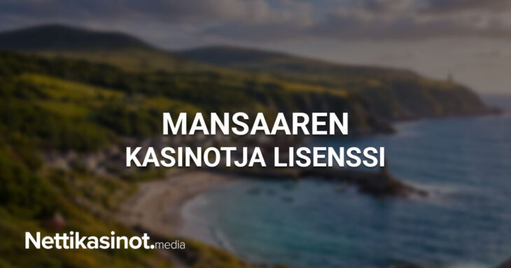 Mansaaren kasinot ja lisenssi